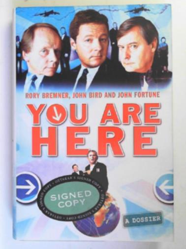 BREMNER, Rory / FORTUNE, John / BIRD, John - You are here