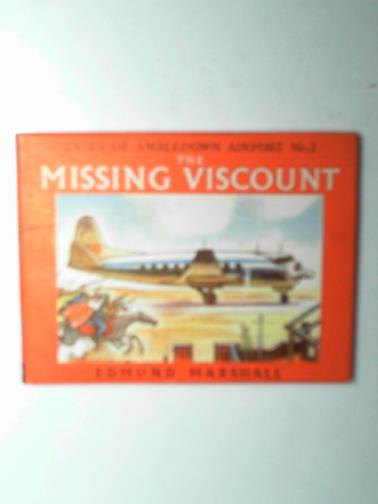 MARSHALL, Edmund - The missing Viscount