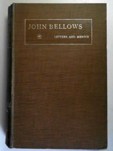 BELLOWS, John - Letters and memoir