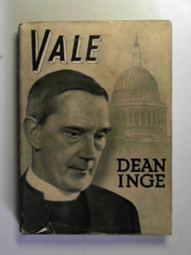 INGE, William Ralph (Dean) - Vale