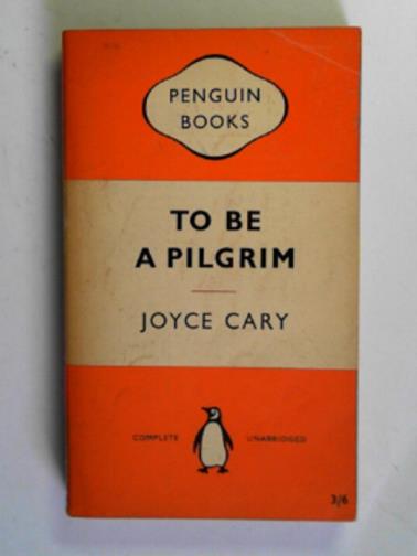 CARY, Joyce - To be a pilgrim