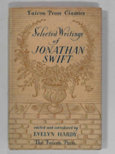 SWIFT, Jonathan; HARDY, Evelyn (ed) - Jonathan Swift: selected writings