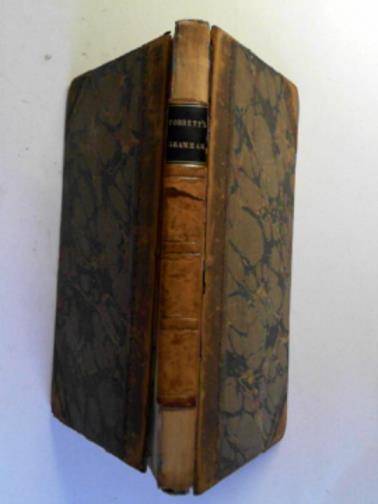COBBETT, William - A grammar of the English language in a series of letters