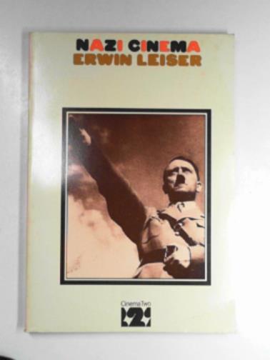 LEISER, Erwin - Nazi cinema