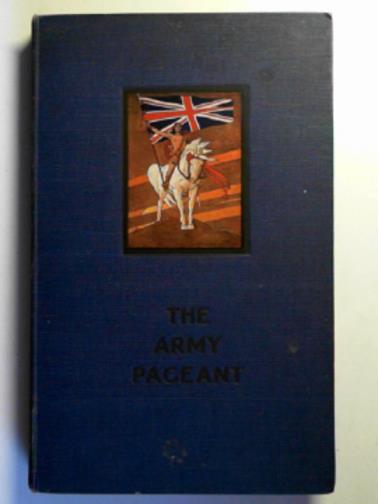 BENSON, F.R. & CRAIG, Algernon Tudor - The book of the Army Pageant held at Fulham Palace 20th June to2nd July, 1910