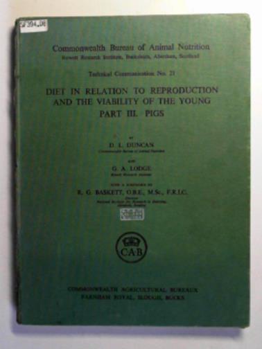 DUNCAN, D.L & LODGE, G.A - Diet in relation to reproduction and the viability of the young, part III: Pigs