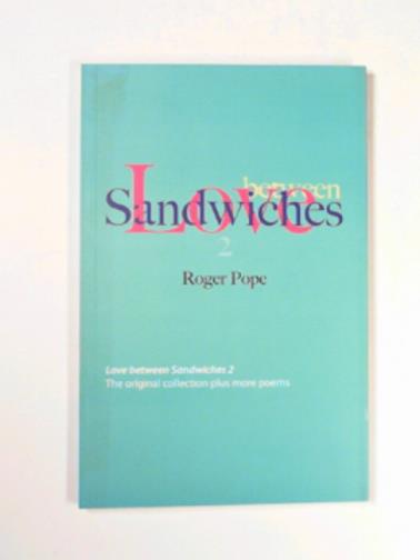 POPE, Roger - Love between sandwiches 2