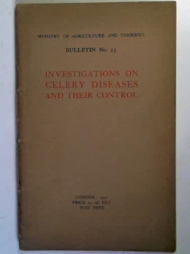 STIRRUP, H.H. & EWAN, J.W. - Investigations on celery diseases and their control.