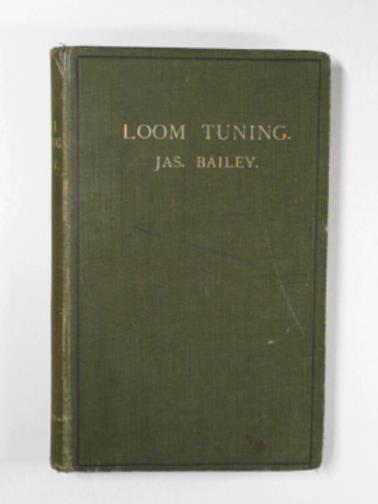 BAILEY, Jas - Loom tuning