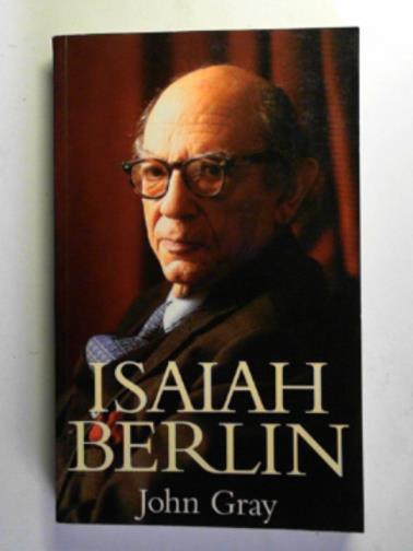 GRAY, John - Isaiah Berlin