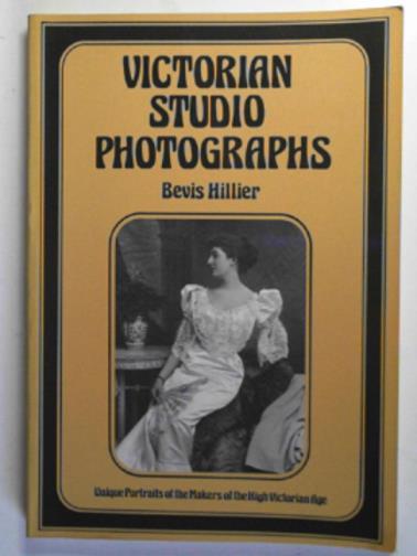 HILLIER, Bevis - Victorian studio photographs from the collections of Studio Bassano and Elliott & Fry, London