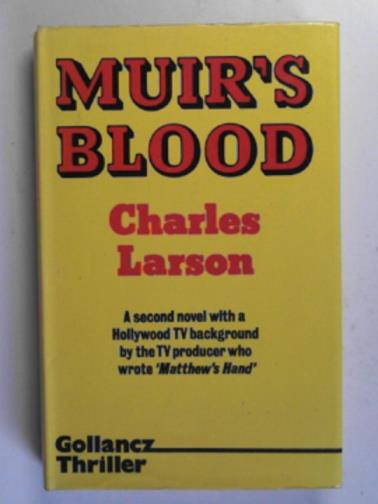 LARSON, Charles - Muir's blood