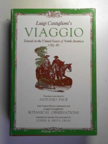 CASTIGLIONI, Luigi - Luigi Castiglioni's Viaggio: Travels in the United States of North America, 1785-87