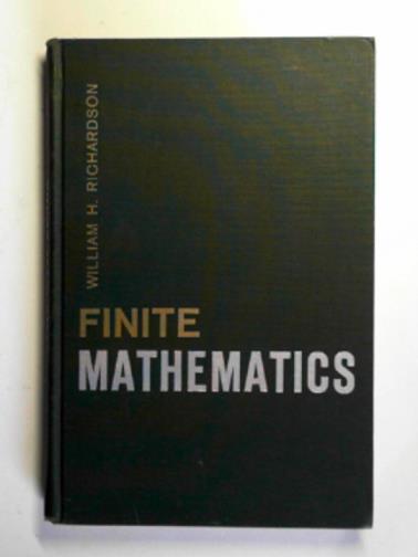 RICHARDSON, William H - Finite mathematics