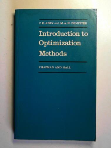ADBY, P. R. & DEMPSTER, M. A. H. - Introduction to optimization methods
