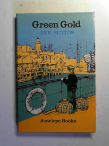 SUTTON, Eve - Green gold