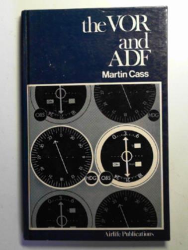 CASS, Martin - The VOR and ADF