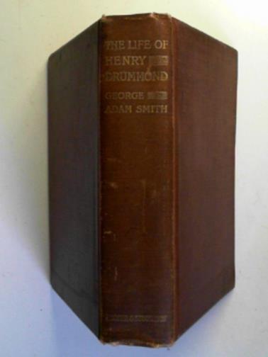 SMITH, George Adam - The life of Henry Drummond