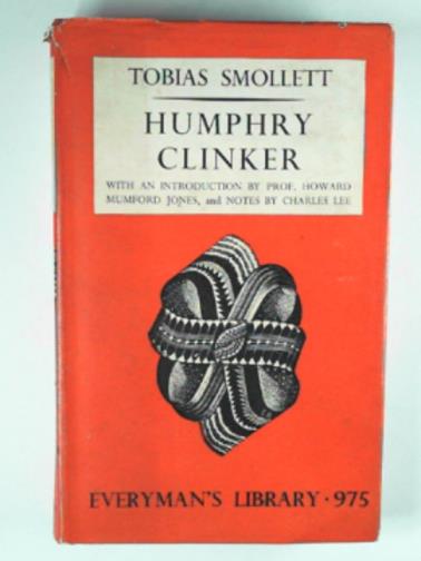 SMOLLETT, Tobias - The expedition of Humphry Clinker [Everyman's library 975]