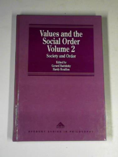 RADNITZKY, Gerard & BOUILLON, Hardy (Eds.) - Values and the social order 2: Society and order