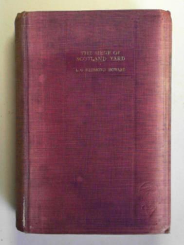 HOWARD, L.G Redmond - The siege of Scotland Yard