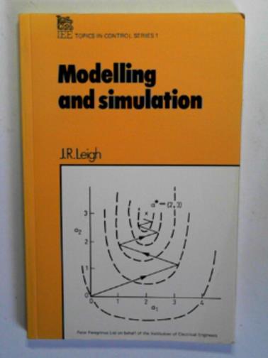 LEIGH, J. R. - Modelling and simulation