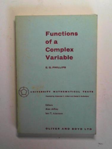 PHILLIPS, E. G. - Functions of a complex variable