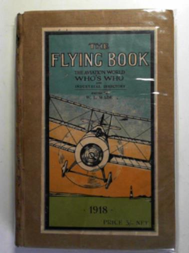 WADE, W.L (ed) - The flying book