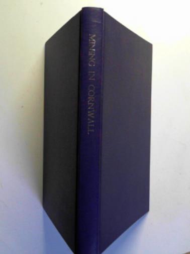 TROUNSON, J.H - Mining in Cornwall 1850-1960, volumes One and Two
