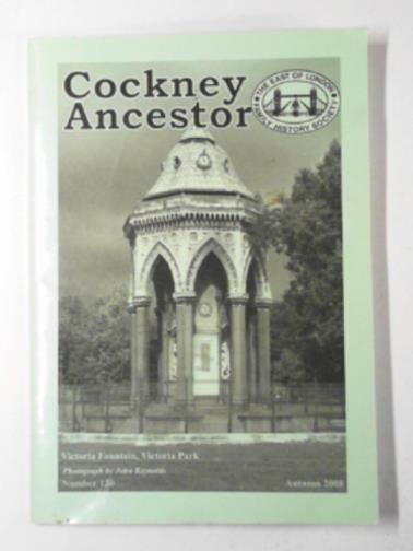 East of London Family History Society - Cockney Ancestor No. 120 Autumn 2008