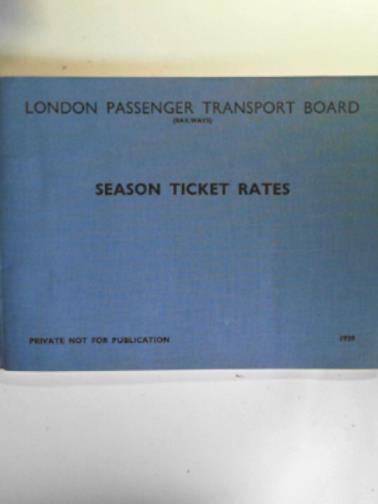 LONDON PASSENGER TRANSPORT BOARD (RAILWAYS) - Season ticket rates, 1939