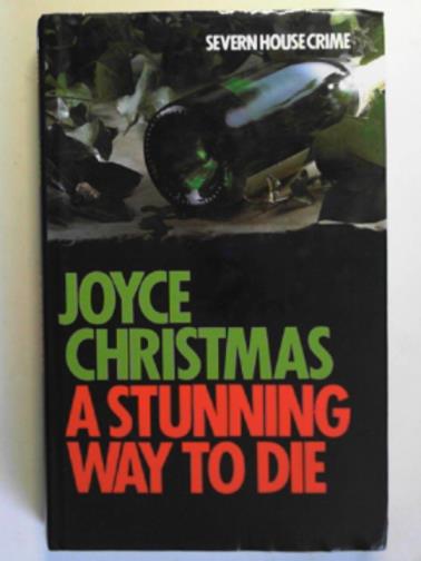 CHRISTMAS, Joyce - A stunning way to die