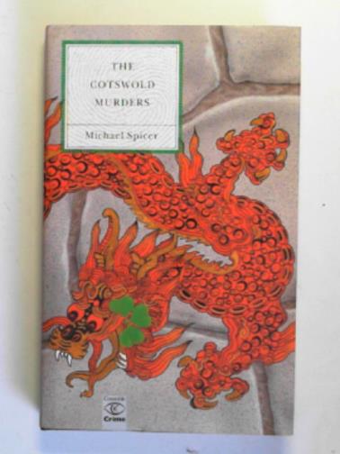 SPICER, Michael - The Cotswold murders