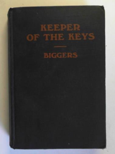 BIGGERS, Earl Derr - Keeper of the keys