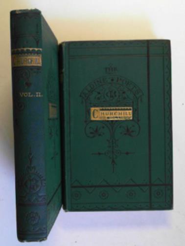 CHURCHILL, Charles / W Tooke & J. L Hannay (eds) - The poetical works of Charles Churchill (Aldine edition of the British poets)