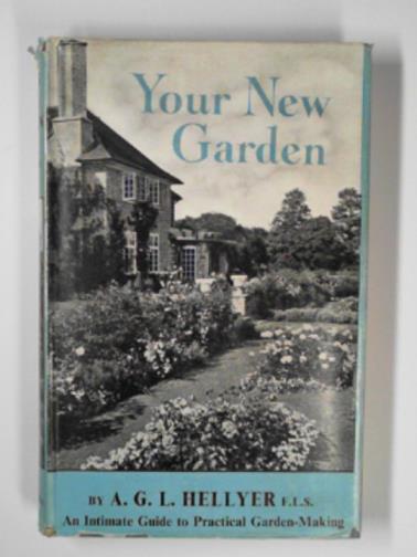 HELLYER, A.G.L - Your new garden