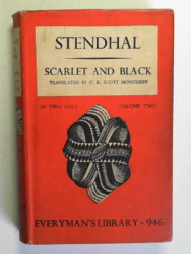 STENDHAL - Scarlet and black: a chronicle of the Nineteenth Century (volume Two)