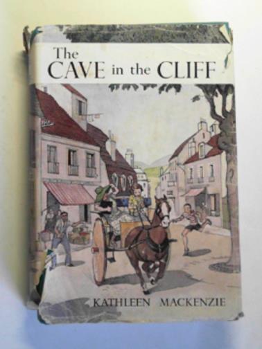 MACKENZIE, Kathleen - The cave in the cliff