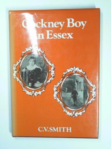 SMITH, C.V - Cockney boy in Essex