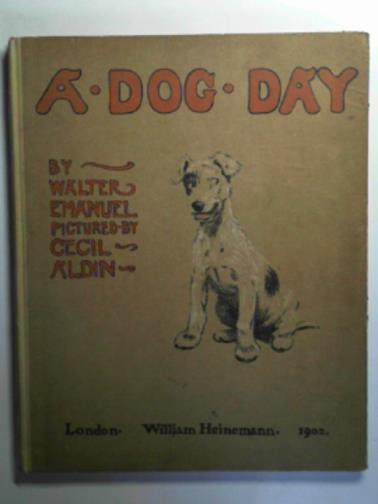 EMANUEL, Walter / ALDIN, Cecil - A dog day or the angel in the house