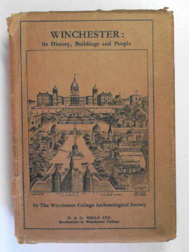 W.C.A.S. - Winchester: its history, buildings and people
