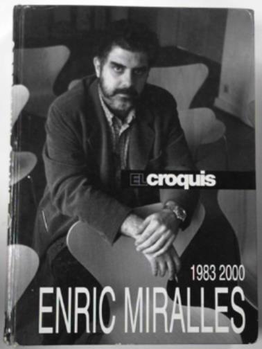 LEVENE, Richard (Editor) - Enric Miralles 1983-2000