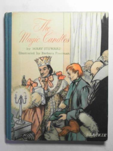 STEWARD, Mary - The magic candles