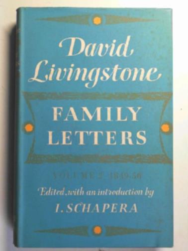 LIVINGSTONE, David - David Livingstone: family letters 1841-1856,  volume two: I 1849-1856