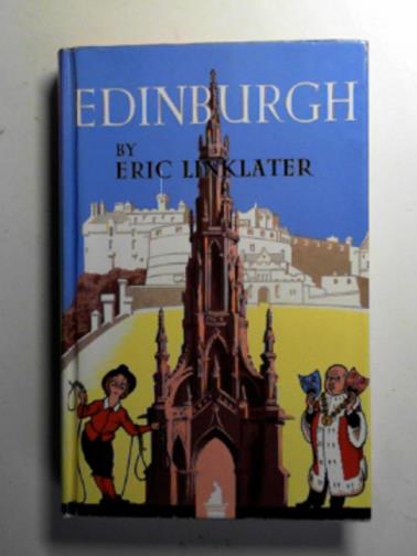 LINKLATER, Eric - Edinburgh (Cities of enchantment series)