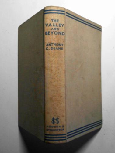 DEANE, Anthony C - The valley and beyond