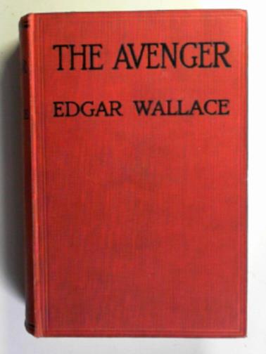 WALLACE, Edgar - The avenger