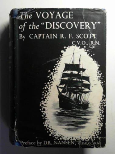 SCOTT, Robert F - The voyage of the 'Discovery'