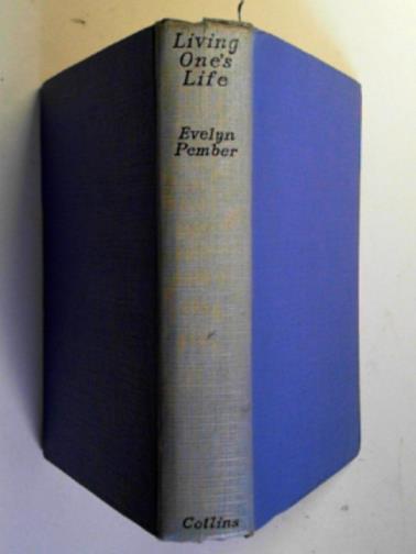 PEMBER, Evelyn - Living one's life