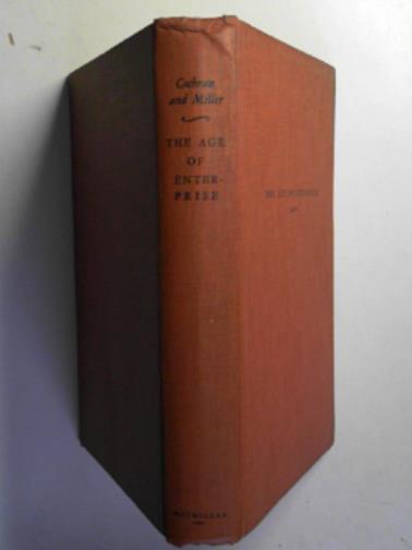 COCHRAN, Thomas C. - The age of enterprise: a social history of industrial America